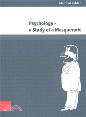 Psychology ─ A Study of a Masquerade