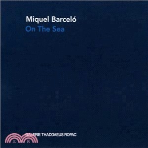 Miquel Barcelo ― On the Sea