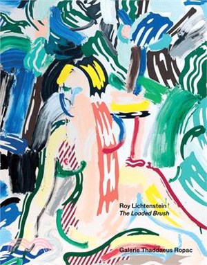 Roy Lichtenstein ― The Loaded Brush