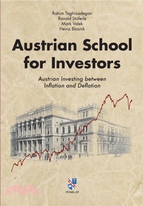 Austrian School for Investors：Austrian Investing between Inflation and Deflation
