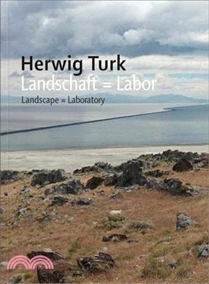 Herwig Turk ― Landscape = Laboratory