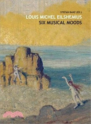 Louis Michel Eilshemius ― Six Musical Moods