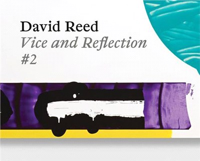 David Reed ― Vice and Reflection