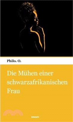 Die Mühen einer schwarzafrikanischen Frau