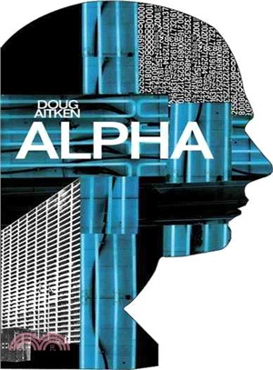 Doug Aitken ― Alpha