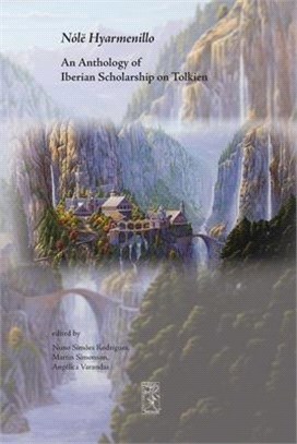 Nólë Hyarmenillo: An Anthology of Iberian Scholarship on Tolkien