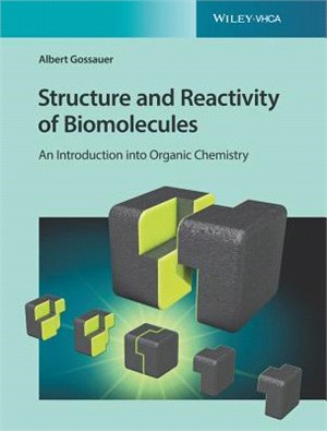 Structure And Reactivity Of Biomolecules - An Introduction Into Organic Chemistry