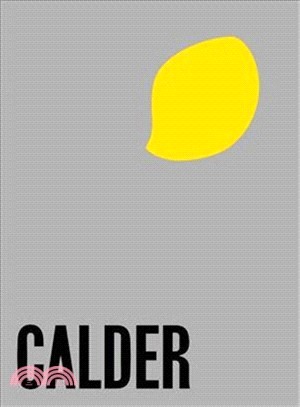 Alexander Calder ― From the Stony River to the Sky