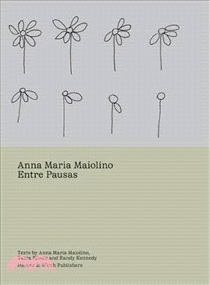 Anna Maria Maiolino ― Entre Pausas