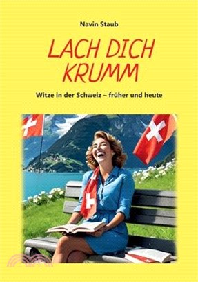 Lach dich krumm: Witze in der Schweiz - früher und heute