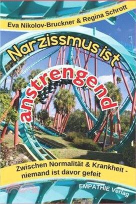 Narzissmus ist anstrengend: Zwischen Normalität & Krankheit - niemand ist davor gefeit