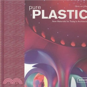 Pure Plastic ─ New Materials for Today's Architecture