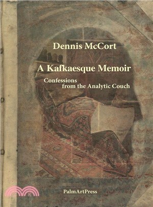 A Kafkaesque Memoir ─ Confessions from the Analytic Couch