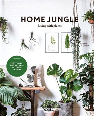 Home Jungle ― Living With Plants