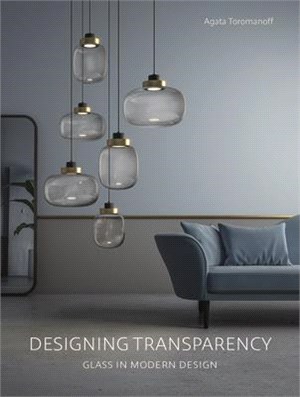 Designing Transparency ― Glass in Modern Design