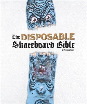 The Disposable Skateboard Bible