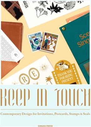 Keep in Touch ― Contemporary Design for Invitations, Postcards, Stamps & Seals
