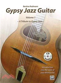 Gypsy Jazz Guitar ─ A Tribute to Gypsy Jazz: Introduction into the Style of Jazz-Manouche