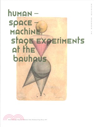 Human-space-machine ― Stage Experiments at the Bauhaus