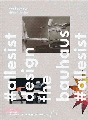 The Bauhaus : #itsalldesign /