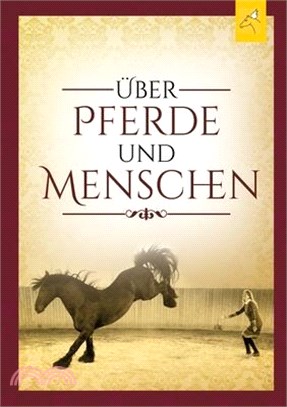 Über Pferde und Menschen