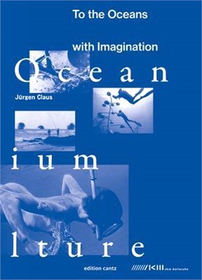 Juergen Claus ― To the Oceans With Imagination