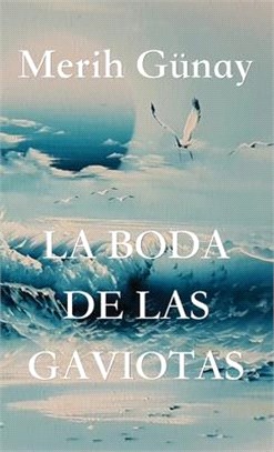 La Boda de Las Gaviotas