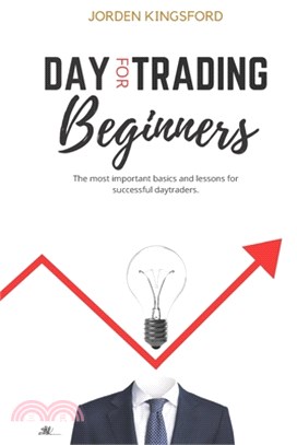 Daytrading for beginners: The most important basics and lessons for successful daytraders.