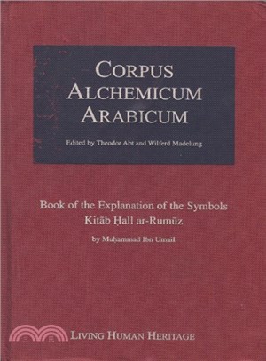 Corpus Alchemicum Arabicum ― Book of the Explanation of the Symblos