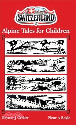 Alpine Tales for Children: Book 1