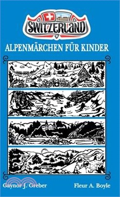 Alpenmärchen Für Kinder: Buch 3