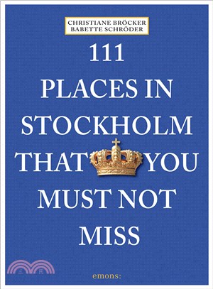 111 Places in Stockholm That You Must Not Miss