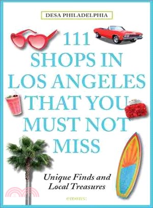 111 Shops in Los Angeles That You Must Not Miss: Unique Finds and Local Treasures