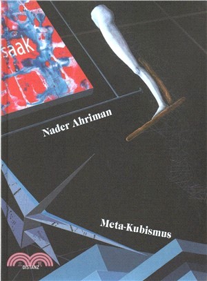 Nader Ahriman ― Meta-Kubismus