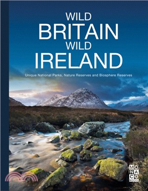 Wild Britain | Wild Ireland: Unique National Parks, Nature Reserves and Biosphere Reserves