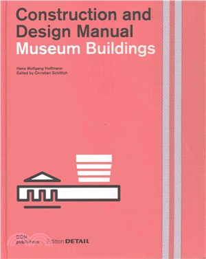 Museum Buildings ─ Construction and Design Manual
