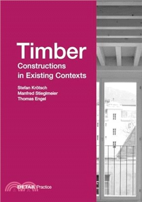 Timber Constructions in Existing Contexts