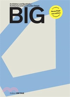Big: Architektur Und Baudetails / Architecture and Construction Details