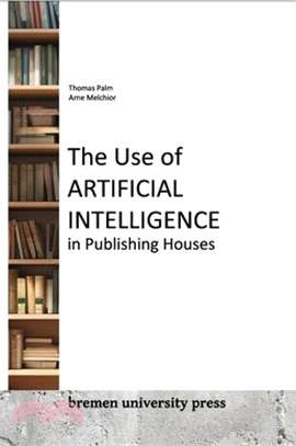 The Use of Artificial Intelligence in Publishing Houses