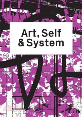 Art, Self & System