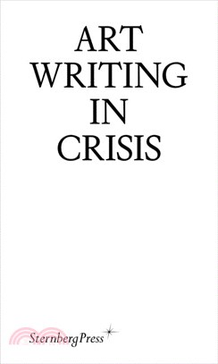 Art Writing in Crisis