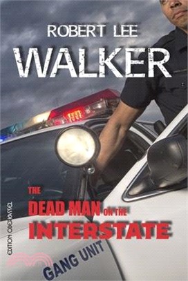 The Dead Man on the Interstate: the four cops of the APD