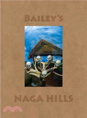 David Bailey ― Bailey's Naga Hills