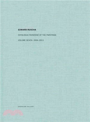 Edward Ruscha ― Catalogue Raisonn?of the Paintings 2004-2011