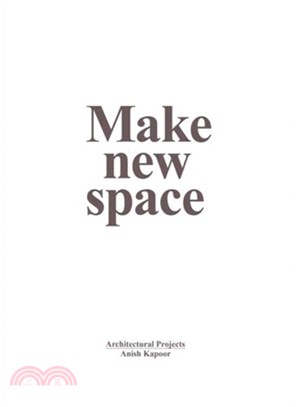 Anish Kapoor: Make New Space : Architectural Projects