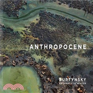 Edward Burtynsky With Jennifer Baichwal and Nick De Pencier ― Anthropocene