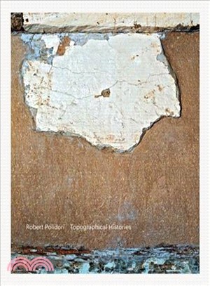 Robert Polidori ― Topographical Histories