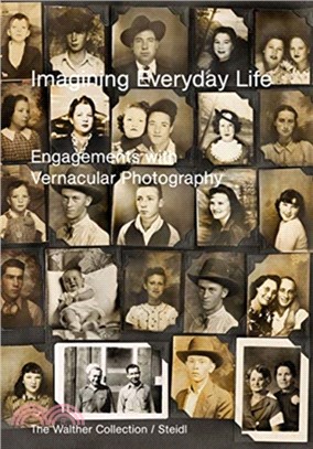 Imagining Everyday Life ― Engagements With Vernacular Photography