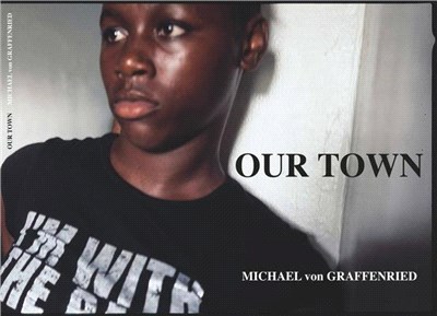 Michael Von Graffenried: Our Town