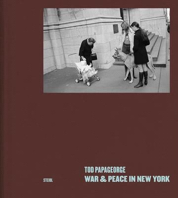 Tod Papageorge: War & Peace in New York: Photographs 1966-1970